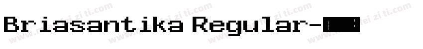 Briasantika Regular字体转换